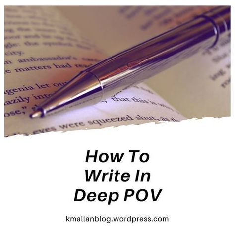 How To Write Deep Pov, How To Write Dual Pov, Deep Pov, Ya Series, Blog Wordpress, Writer Inspiration, Writing Exercises, Ya Fiction, Editing Writing