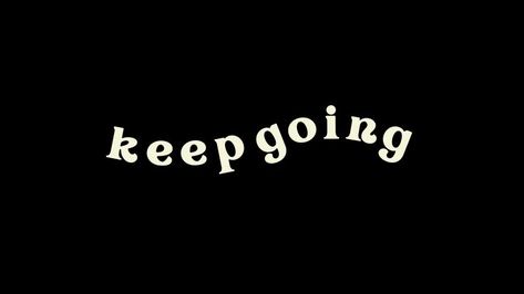 dont you dare stop sweetheart. Download this screen saver to always remind you to keep going Keep Going Laptop Wallpaper, Keep Going Desktop Wallpaper, Keep Working Wallpaper, Laptop Screen Saver Aesthetic, Desktop Black Wallpaper Aesthetic, Keep Going Wallpaper, Laptop Wallpaper Quotes, Laptop Wallpaper Desktop Wallpapers, Desktop Background Pictures