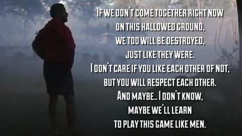 Remember The Titans Quotes, Remember The Titans, Book Prompts, Favorite Movie Quotes, Famous Movie Quotes, Classroom Quotes, Soccer Motivation, Sports Quotes, Heart Quotes