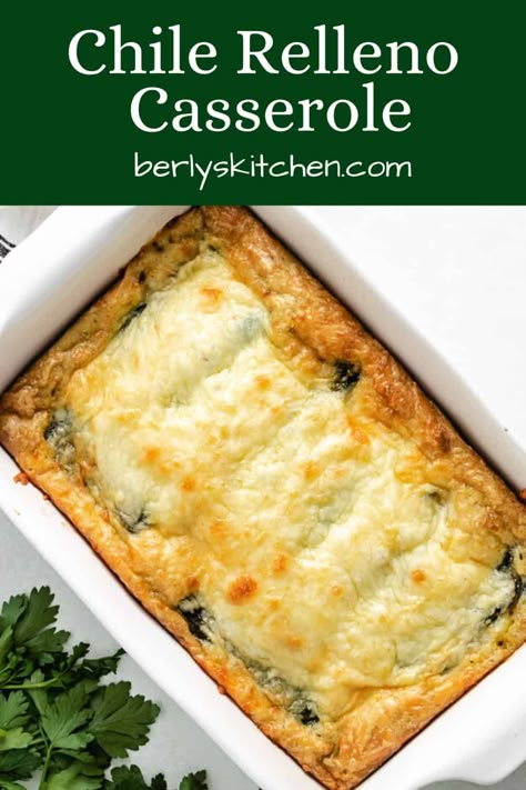 A spicy, cheesy Chile relleno casserole that's easy to prepare and delicious to devour! #berlyskitchen Chili Relleno Casserole With Fresh Poblanos, Chilli Reno Casserole, Chile Replenish Casserole, Chile Reno Casserole, Baked Chili Rellanos Recipe, Stuffed Chilli Rellenos, Chiles Rellenos Recipe Casseroles, Chili Relleno Recipe Casseroles, Chili Reno Casserole