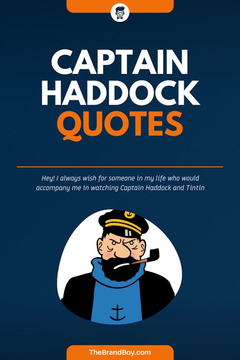 Captain Haddock, Famous Sayings, Character Quotes, Make Waves, Popular Quotes, Least Favorite, Stay Young, Keep Trying, Wise Quotes