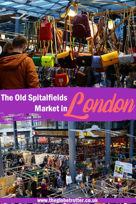 Visiting The Old Spitalfields Market in London Old Spitalfields Market London, Spitafield Market London, Spitalfields Market London, Spitalfields London, London Ideas, Best Markets In London, London Activities, Spitalfields Market, London In December