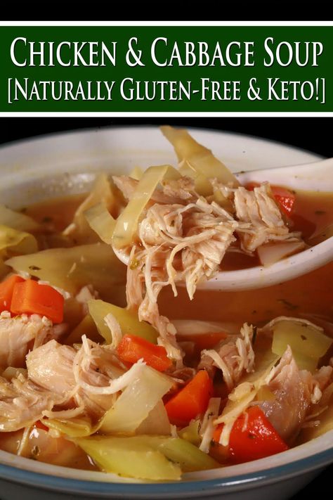 A bowl of cabbage chicken soup. Overlaid text says chicken and cabbage soup naturally gluten free and keto. Chicken And Cabbage Soup, Cabbage Chicken Soup, Minnesota Food, Cabbage Soup Recipe, Cabbage Stew, Chicken Diet, Chicken And Cabbage, Recipe Gluten Free, Soup Diet