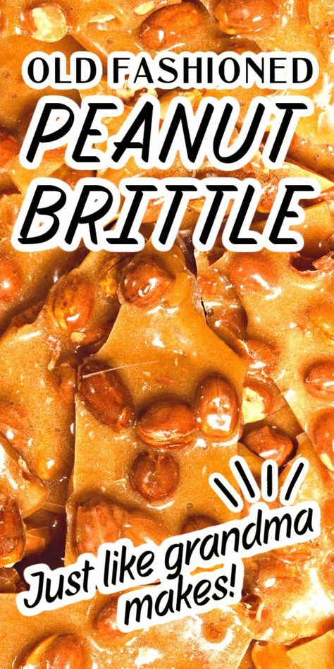 Best Peanut Brittle, Easy Peanut Brittle Recipe, Homemade Christmas Candy, Homemade Peanut Brittle, Christmas Candy Easy, Christmas Candy Homemade, Easy Christmas Candy Recipes, Peanut Brittle Recipe, Christmas Dessert Table