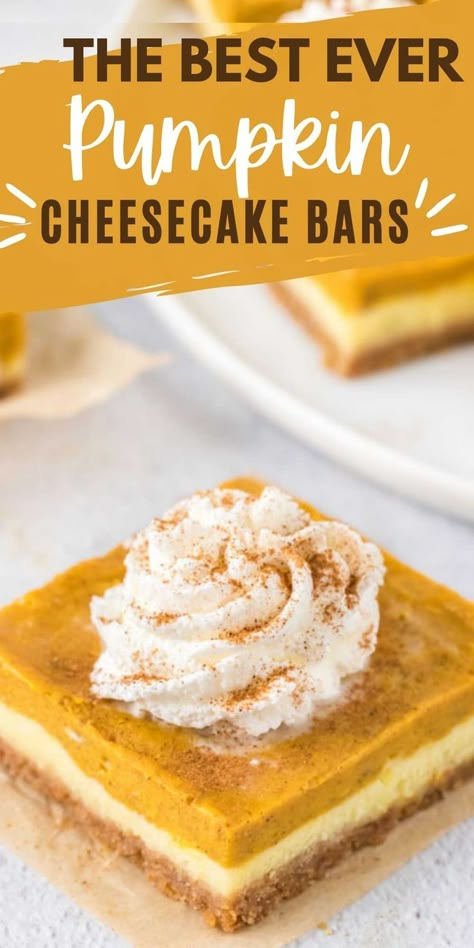 Easy Pumpkin Cheesecake Bars, Pumpkin Cheesecake Bars Recipe, Best Pumpkin Cheesecake, Pumpkin Pie Cheesecake Bars, Pumpkin Cream Cheese Bars, Easy Pumpkin Cheesecake, Graham Cracker Crust Cheesecake, Layered Pumpkin Cheesecake, Spice Cheesecake