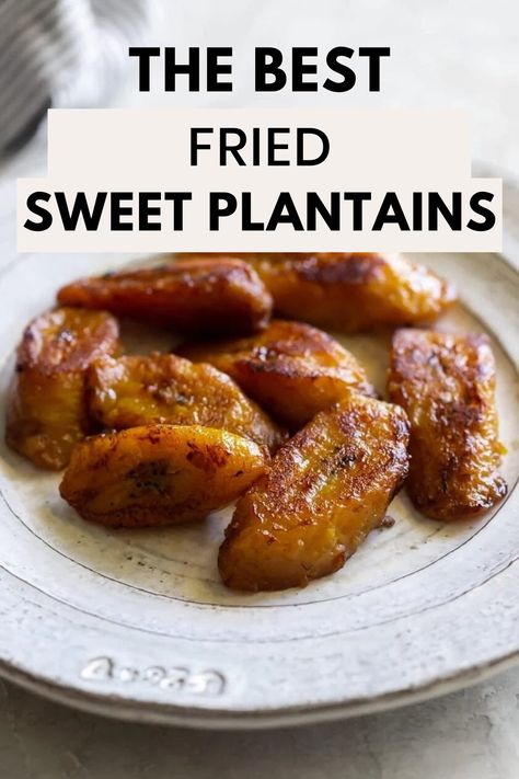 Sweet plantains on a white plate with the words "the best fried sweet plantains" in the foreground Plantains Recipes, Latin Meals, Sweet Fried Plantains, How To Cook Plantains, Green Plantains, Sweet Plantains, Plantain Recipes, Ripe Plantain, Cuban Cuisine