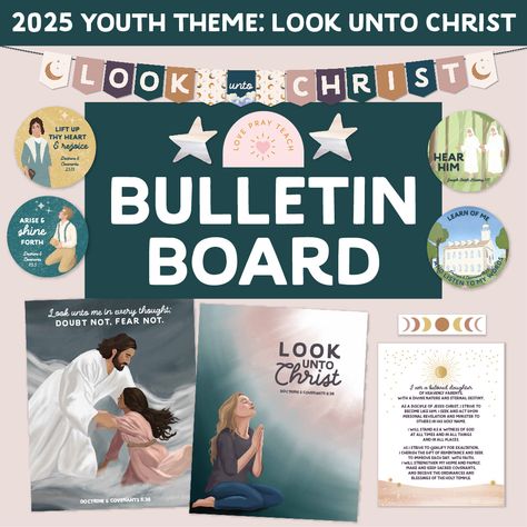 2025 Youth Theme Printable Packet for Latter-Saint Young Women: Look Unto Christ Yw Theme, Young Women Theme, Lds Primary Lesson Helps, Lds Primary Lessons, Arise And Shine, Personal Revelation, Youth Theme, Young Women Activities, Lds Young Women