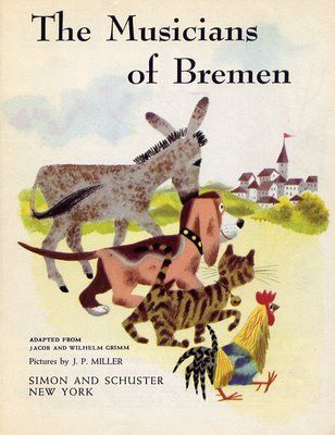 "The Musicians of Bremen" illustrated by J.P. Miller. Little Golden Books, 1954 (my dad bought this for me and I still have it) Bremen Musicians, Fairytale Nursery, Mary Blair, Mid Century Illustration, Golden Books, Colour Theory, Golden Book, J P, Kids Story Books