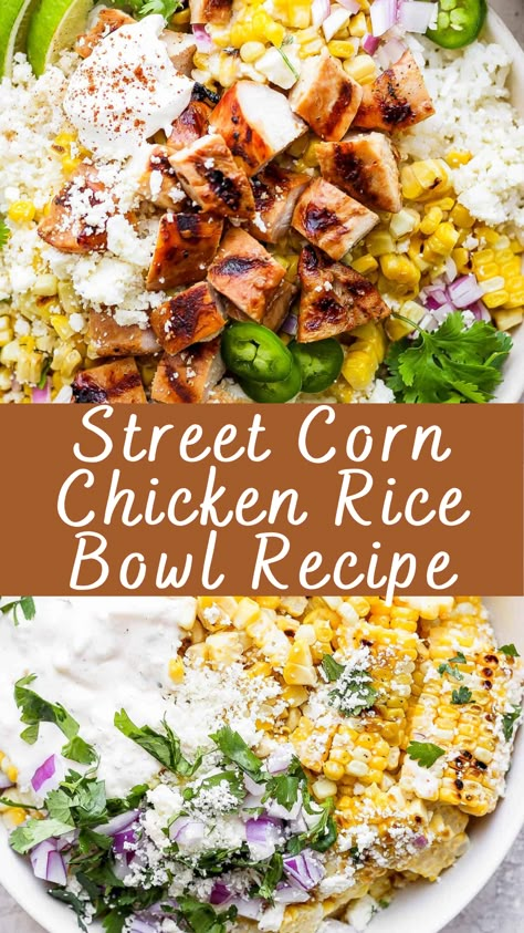 Street Corn Chicken Rice Bowl Recipe | Cheff Recipes Mexican Street Corn Bowl Recipe, Street Corn Dinner Ideas, Mexican Corn Bowl, Rice For Rice Bowls, Chicken Mexican Street Corn Bowl, Mexican Street Corn Chicken And Rice Bowl, Southwestern Rice Bowl, Mexican Street Corn Rice Bowl, Mexican Street Corn Chicken Bowl