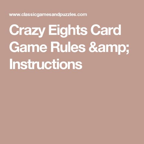 Crazy Eights Card Game Rules & Instructions Crazy Eights, Family Card Games, Game Rules, Game Nights, Crazy 8, Adult Games, Kids Fun, Game Night, Family Games