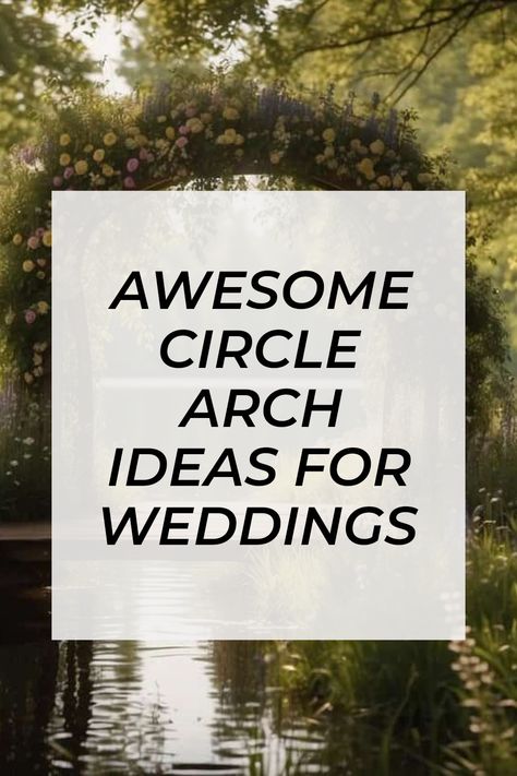 Are you dreaming of a beautiful outdoor ceremony? A wedding circle arch can make your special day even more magical! Picture a rustic wooden arch, glowing with wildflowers and greenery. It stands near a lovely lake and towering trees, creating a perfect setting. Discover various styles of circle arches that symbolize unity and love for your wedding. With so many creative designs to choose from, you’re sure to make unforgettable memories with the perfect focus point. Ready to make it special? Save this for inspiration! Circle Arch Ideas, Wedding Circle Arch Ideas, Wedding Circle Arch, Wedding Anniversary Party Favors, Free Spirit Aesthetic, Ideas For Weddings, Circle Arch, Arch Ideas, Gold Bottles