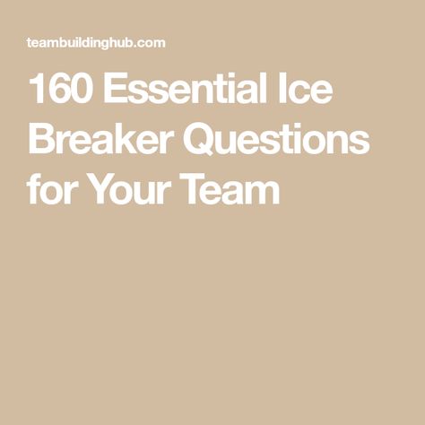 160 Essential Ice Breaker Questions for Your Team Work Ice Breaker Questions, Ice Breaker Questions For Work, Team Questions, Team Ice Breakers, Adult Ice Breakers, Meeting Ice Breakers, Ice Breakers For Work, Ice Breaker Questions, Fun Icebreakers