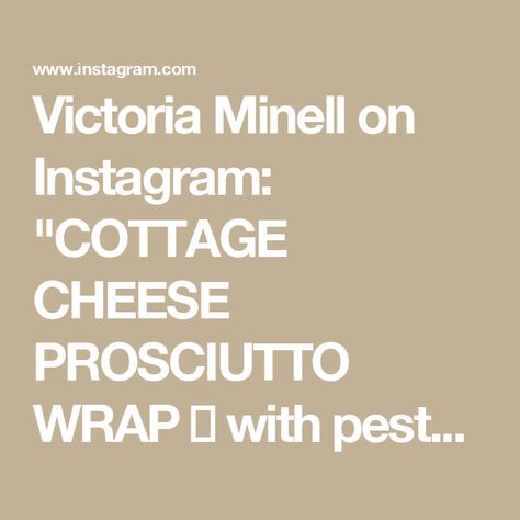 Victoria Minell on Instagram: "COTTAGE CHEESE PROSCIUTTO WRAP 😱 with pesto, tomato & fresh basil. Day 4 of 10 high protein low calorie recipes." High Protein Low Calorie Recipes, Cottage Cheese Recipes, High Protein Low Calorie, Calorie Recipes, No Calorie Foods, High Protein Low Carb, Chef Life, High Protein Recipes, Low Calorie Recipes