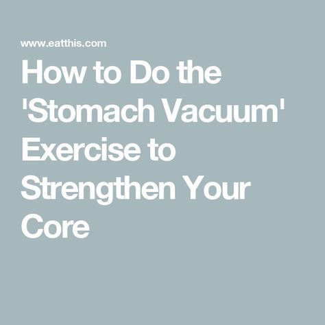 Benefits Of Stomach Vacuum, Abdominal Vacuum Exercises, Vacuum Abs Exercise, Stomach Vacuum Exercise Benefits, Stomach Vaccum Exercise How To, Stomach Vacuum Exercise, Vacuum Exercise, Stomach Vacuum, Nasm Cpt