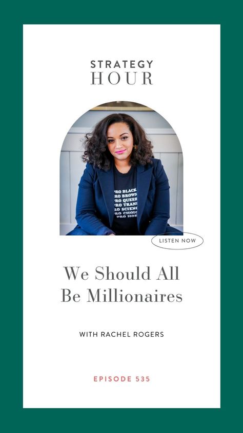 we-should-all-be-millionaires-rachel-rogers We Should All Be Millionaires, Rachel Rodgers, Rachel Rogers, Different Mindset, Entrepreneur Quotes Women, Small Business Online, Break The Cycle, Leadership Is, God's Promises