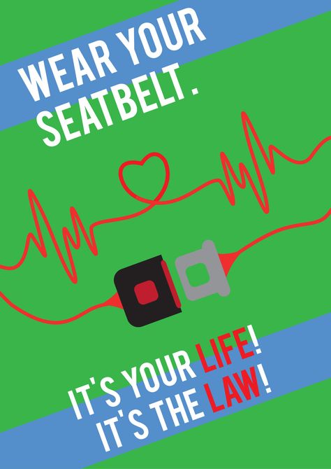 Wear your seatbelt Seatbelt Safety Posters, Road Safety Quotes, Road Safety Slogans, Energy Conservation Poster, Drive Safe Quotes, Road Safety Tips, Road Safety Poster, Slogan Writing, Safety Quotes