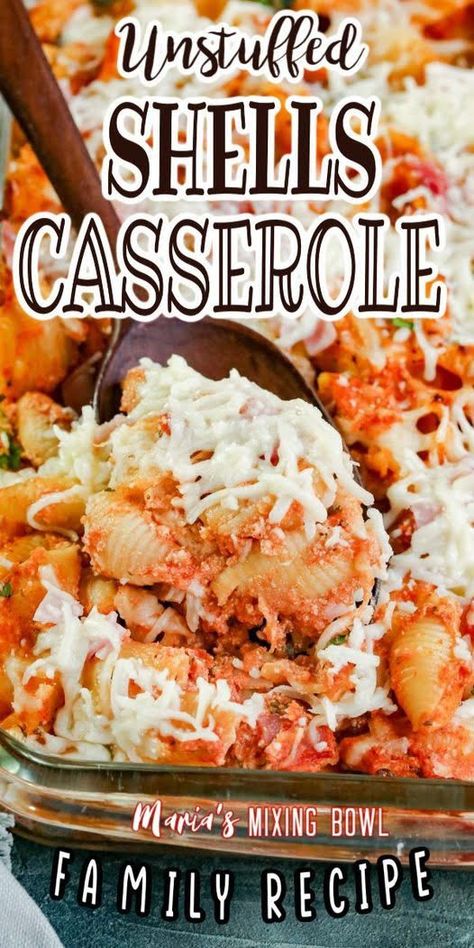 Stuffed Shell Pasta Casserole, Shell Casserole Recipes, Stuffed Shells Casserole, Recipes With Shell Pasta, Large Shells Pasta Recipes, Unstuffed Shells Pasta Bake, Medium Shells Pasta Recipes, Lasagna Shells, Unstuffed Shells