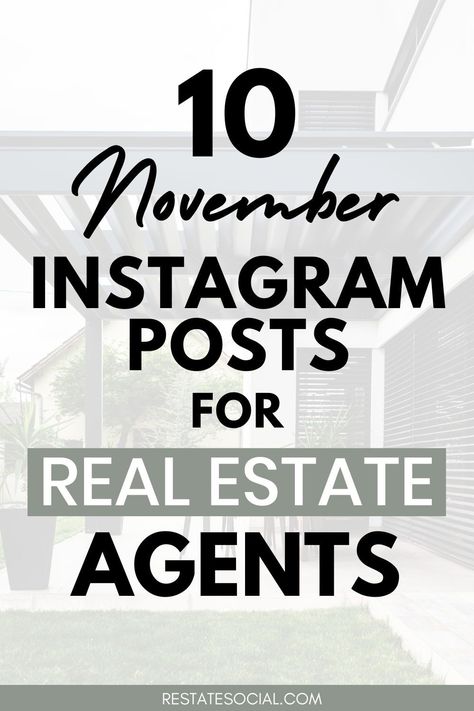 Show off your expertise and stand out from the competition with these 10 November Instagram Post Ideas for Real Estate Agents! November social media real estate | November real estate social media | November realtor social media | November realtor instagram | November instagram real estate | Fall real estate social media | Fall real estate marketing | Marketing for real estate November | social media post ideas real estate November Real Estate November Marketing, Realtor Instagram Post Ideas, November Real Estate Posts, Realtor Posts Social Media, Real Estate Marketing Social Media Posts, Real Estate Social Media Posts Ideas, November Real Estate, Real Estate Instagram Posts Ideas, Realtor Instagram Posts