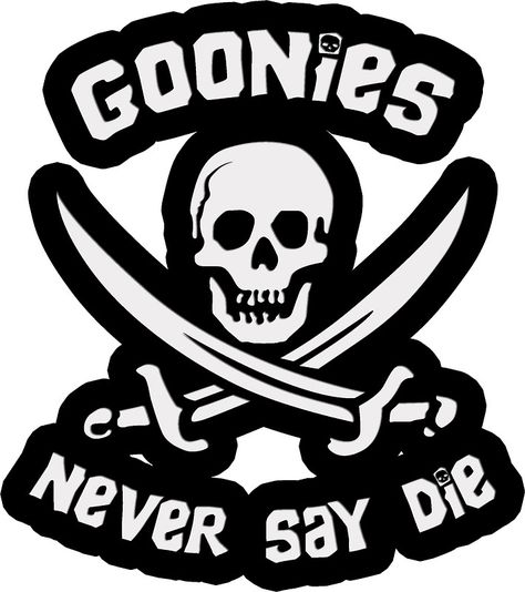 Goonies Never Say Die Los Goonies, Les Goonies, Goonies Never Say Die, Goonies, Diy Cricut, Botol Air, Cricut Creations, Cricut Projects Vinyl, Craft Stickers