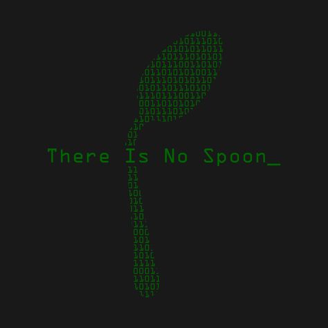 Check out this awesome 'There Is No Spoon' design on @TeePublic!