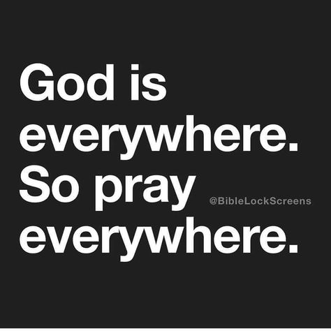 Image may contain: text God Is Everywhere, Lock Screens, Faith Prayer, Bible Verses Quotes Inspirational, Biblical Quotes, Prayer Quotes, Religious Quotes, Scripture Quotes, Verse Quotes