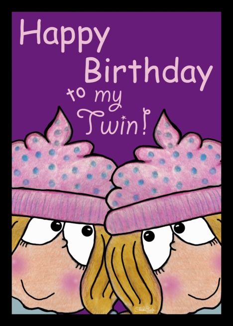 Happy Birthday My Twin Sister, Twin Sister Birthday Wishes, Happy Birthday To My Twin Sister, Happy Birthday Twin Sister, Happy Birthday Twin, Happy Birthday Twins, Sister Birthday Quotes Funny, Birthday Cards For Twins, Birthday Wishes For Twins