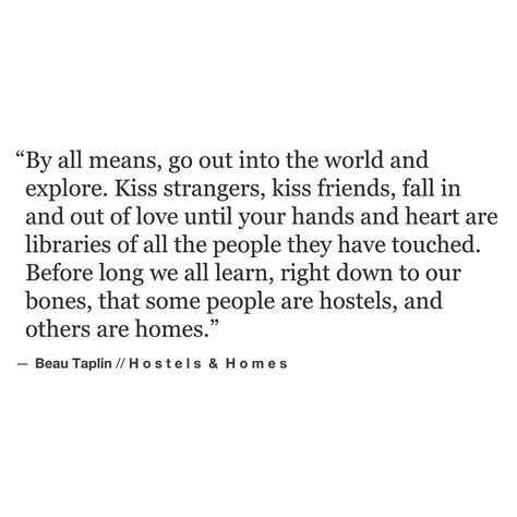 “It's all about looking for someplace to call home isn't it. // my little book, Buried Light is available via the link on the home page xo Love Beau” Hostel Quotes, Endless Quotes, Beau Taplin Quotes, Now Quotes, Life Quotes Love, Atticus, Instagram Bio, Poem Quotes, Story Instagram