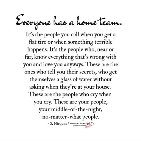 Everyone needs a Home Team.  #quotesoncaring #dailyquote #powerofwordz #loyalty Family Loyalty Quotes, Forward Quotes, Moving Forward Quotes, Family Loyalty, Loyalty Quotes, Beautiful Disaster, Inspirational And Motivational Quotes, Speak To Me, Home Team