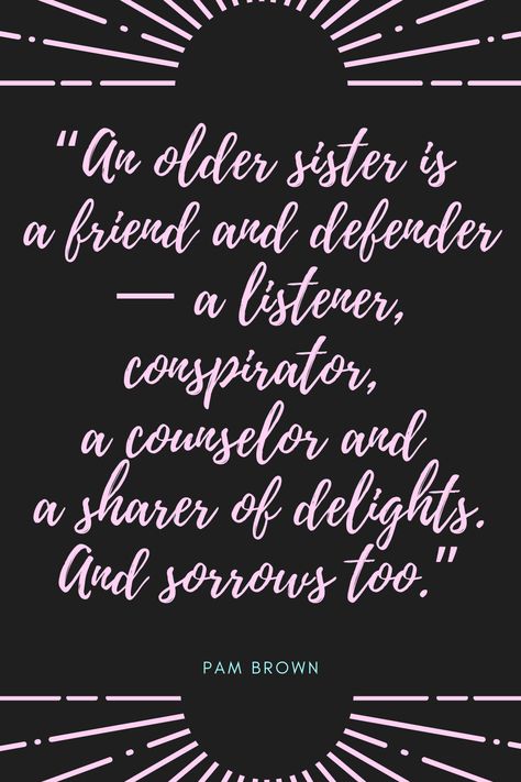 Older Sister Wedding Speeches, Defender Quotes, Sayings For Sisters, Quotes For Sisters, Older Sister Quotes, Daughters Quotes, Getting Married Quotes, Happy Mothers Day Poem, Moon Sisters