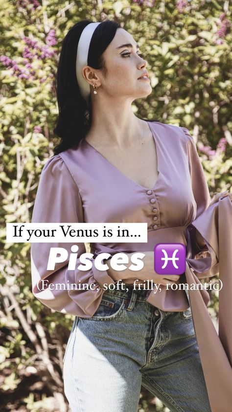 Pisces Venus Fashion, Dress Like Your Venus Sign, Feminine Divinity, Pisces Outfits, Pisces Venus Style, Pisces Style, Venus Pisces, Pisces Fashion, Venus The Planet