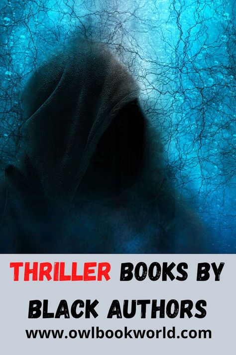 Looking for thrillers by black authors? Check out this list of books that you should really add to your TBR. Black Mystery Authors, Thriller Books By Black Authors, Books By Black Authors, Must Read Novels, Book World, Owl Books, List Of Books, Diverse Books, Book Board