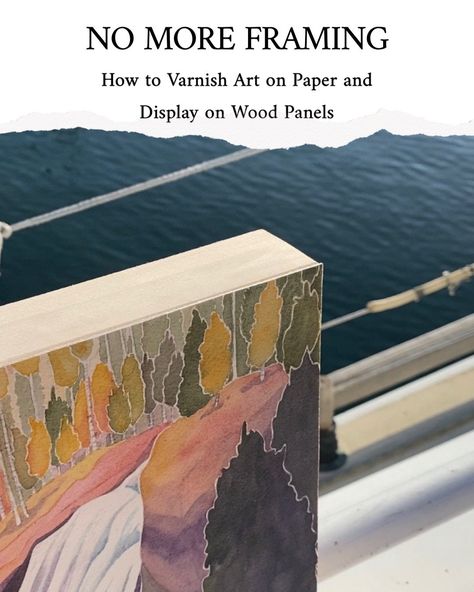 How To Mount Watercolor Paintings, How To Float Mount Art, Modern Art Framing Ideas, Mounting Artwork Ideas, How To Seal Watercolor Paintings, Watercolor Painting On Wood, Framing Paintings Ideas, Displaying Watercolor Paintings, New England Watercolor