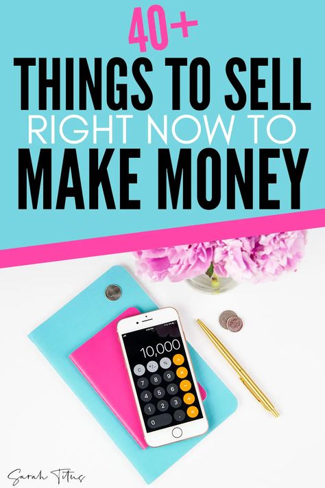 40+ Things to sell right now to make extra money, make fast cash or make money sidehustling! Find out now what you can sell to make money! #selling #makingmoney #makingextramoney What Can I Sell, Sarah Titus, Sell Easy, What To Sell, Sell Your Stuff, Diy Money, Fast Cash, Extra Money Online, Make Money Now