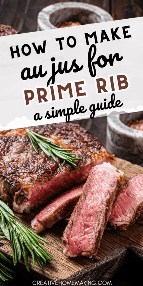 Prime Rib Roast Recipe Ovens, Boneless Prime Rib Recipe, Cooking Prime Rib Roast, Prime Rib Au Jus, Prime Rib Recipes, Slow Roasted Prime Rib, Au Jus Recipe, Prime Rib Dinner, Smoked Prime Rib