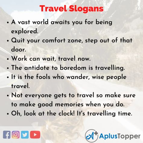 #APlusTopper #TravelSlogans #UniqueAndCatchyTravelSlogans Travel Slogans, English Slogans, Intercultural Communication, Travel Advertising, Wise People, Interpersonal Relationship, Ways To Travel, Local Travel, Travel Writer