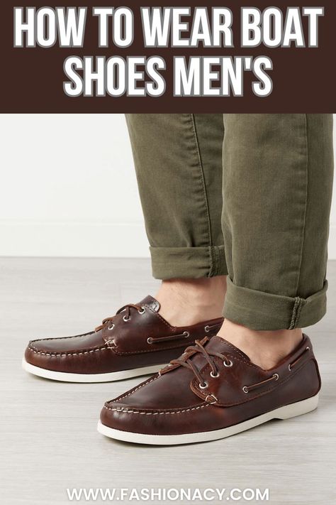 How to Wear Boat Shoes Men's Mens Boat Shoes Outfit, Boat Shoes Outfit Mens, Boat Shoes Outfit, Men's Capsule Wardrobe, Boat Shoes Fashion, Shoes Outfit, Fashionable Outfits, Mens Fashion Casual Outfits, All About Shoes