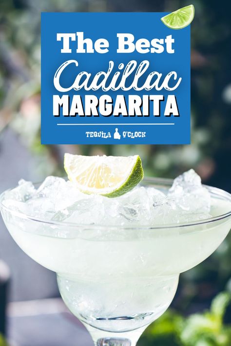 the best cadillac margarita Top Shelf Margarita Recipe, Margarita Recipes With Grand Marnier, Margarita With Grand Marnier, Cayman Jack Margarita Recipe, Cadillac Margarita Recipe Grand Marnier, Cadillac Margarita Recipe, Butterfly Cannon Blue Tequila Recipes, Top Shelf Margarita, Clarified Margarita