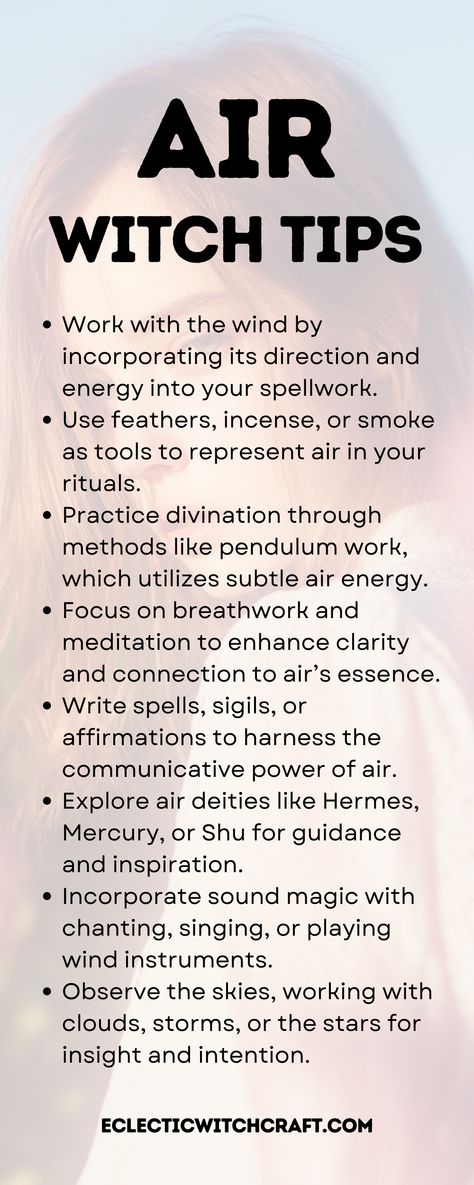 Harness the power of air in your magic with Air Witch Tips. Work with wind energy, feathers, and incense for rituals. Practice divination with pendulums and focus on breathwork for clarity. Explore sound magic through chanting and wind instruments. Honor air deities like Hermes and Mercury for inspiration. Connect with skies, storms, and stars to infuse your spells with celestial energy. Learn how to master the element of air in witchcraft rituals today! Air Witchcraft, Air Spells, Wind Witch, Elemental Witchcraft, Pendulum Witchcraft, Air Witch, Wind Magic, Sound Magic, Celestial Energy