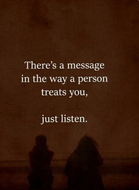 Just Listen. Confuse People Quotes, People Tell You Who They Are, I Got The Message Loud And Clear, People Confuse Me Quotes, People Will Always Show You Who They Are, Friends Turning Their Back On You, You Don’t Have To Like Me Quotes, Mixed Messages Quotes, Watch How People Treat You