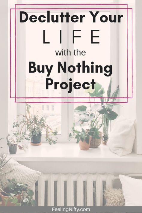 Declutter your Life with the Buy Nothing Project | Feeling Nifty Ikea Organization Hacks, Buy Nothing, Ikea Organization, Getting Rid Of Clutter, Diy Cleaning Hacks, Clutter Free Home, Declutter Your Life, Small Space Organization, Diy Headboard