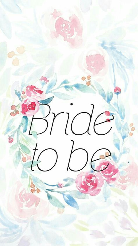 Bride to be Bride To Be Wallpaper, Bride To Be Quotes, Bride Quotes, Iphone Pictures, Poetry Art, Inspirational Wallpapers, Engagement Cards, Wedding Gowns Lace, Bride To Be