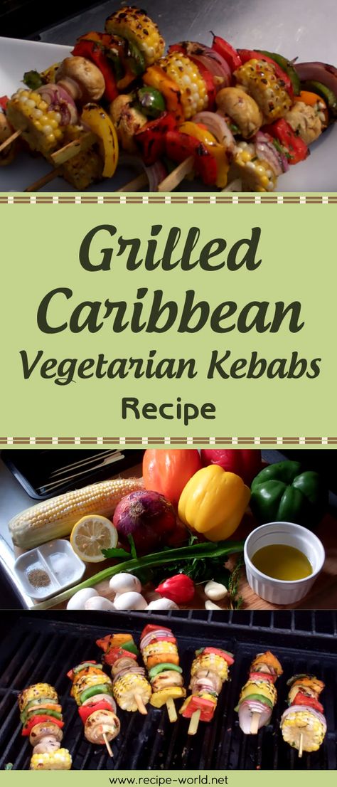 Carribean Vegetables, Kebab Recipes Vegetarian, Caribbean Diet, Vegetarian Kabobs, Grilled Vegetarian, Grilling Meals, Veggie Bbq, Vegan Grill, Vegetarian Grilling Recipes