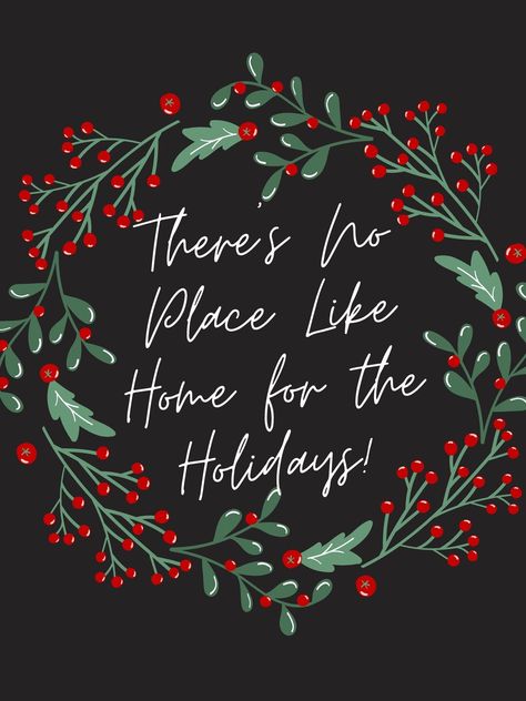 There’s No Place Like Home For The Holidays, Theres No Place Like Home For The Holidays, Home For The Holidays Quotes, Holiday Chalkboard Art, Home For The Holidays Sign, Winter Chalkboard Ideas, Christmas Chalkboard Art, Christmas Thoughts, Christmas Sayings