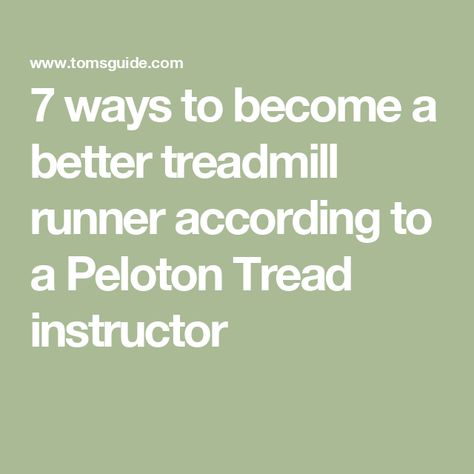 7 ways to become a better treadmill runner according to a Peloton Tread instructor Peloton Treadmill, Peloton Tread, Fartlek Training, Interval Running, Good Treadmills, Running On Treadmill, Learn To Run, Runners World, Interval Training