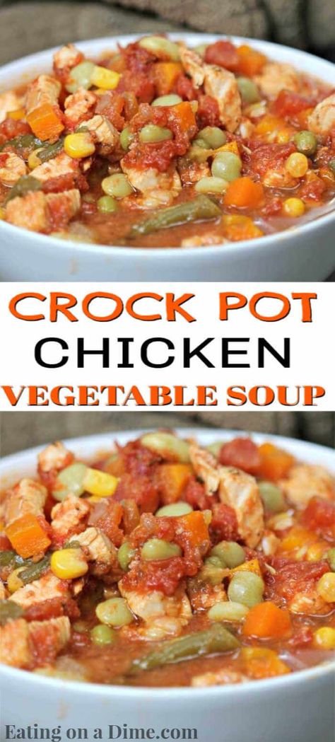 Chicken Vegetable Soup Crockpot, Crockpot Chicken Vegetable Soup, Crockpot Chicken And Vegetables, Best Vegetable Soup Recipe, Vegetable Soup Crock Pot, Chicken Vegetable Soup Recipes, Chicken Vegetable Soup, Slow Cooker Chicken Healthy, Simple Soup