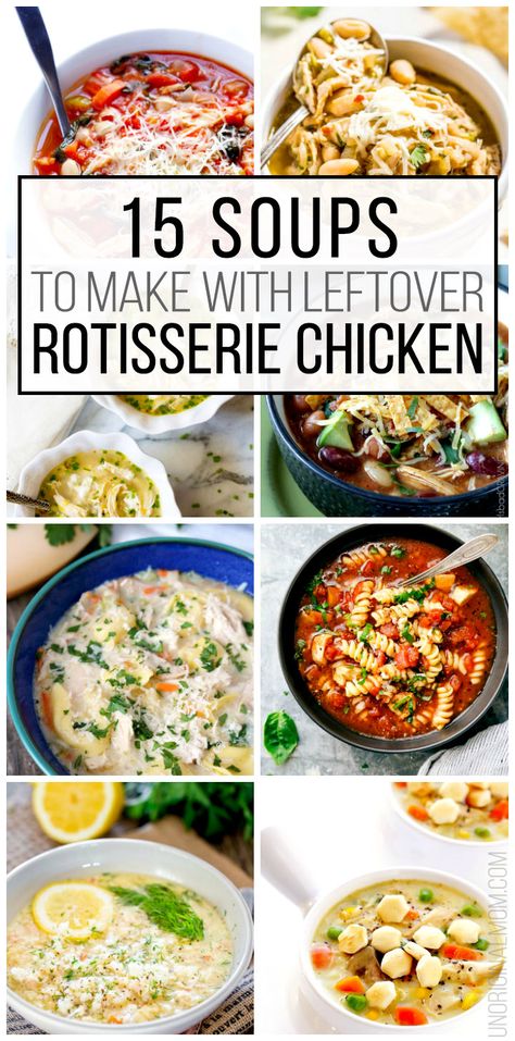 15 Soups to Make with Leftover Rotisserie Chicken - unOriginal Mom Chicken Soup With Shredded Chicken, Soup Shredded Chicken, Soup Recipe With Rotisserie Chicken, Rotisserie Soup Recipes, Rotissery Chicken Meals, Soup Rotisserie Chicken Recipes, Crockpot Recipes With Shredded Chicken, What To Do With Leftover Shredded Chicken, Rotisserie Chicken Stew