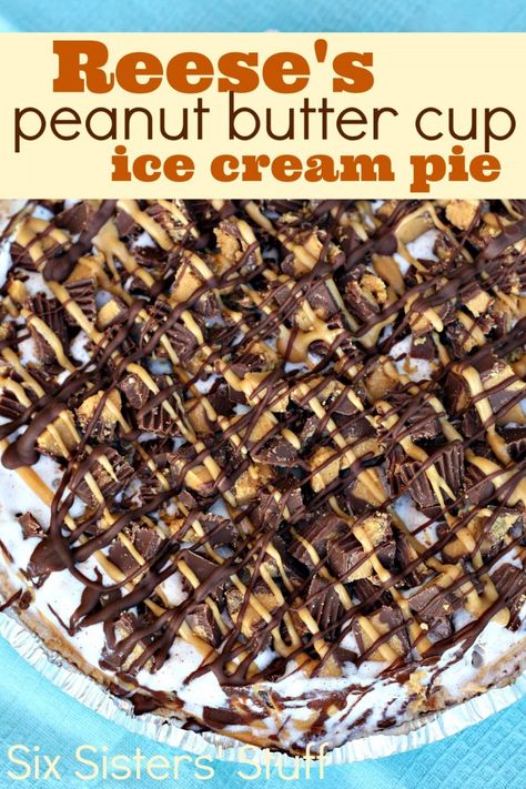 Reese's Peanut Butter Cup Ice Cream Pie on MyRecipeMagic.com Peanut Butter Cup Ice Cream, Ice Cream Pie Recipe, Cup Ice Cream, Reese's Peanut Butter Cup, Butter Ice Cream, Ice Cream Pie, Peanut Butter Ice Cream, Six Sisters, Ice Cream Cakes