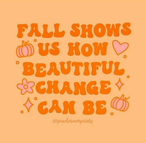 @peachcreamprints Quotes Lettering, Fall Shows, 20k Followers, Autumn Quotes, How Beautiful, Autumn Fall, Design Inspo, Snacks, Instagram Photos