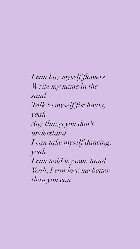 Miley Cyrus I Can Buy Myself Flowers, Flower Miley Cyrus Lyrics, Miley Cyrus Lyrics Quotes, Flowers Miley Cyrus Wallpaper, Flowers Mylie Cyrus, Miley Cyrus Flowers Lyrics, Flowers Song Miley Cyrus, Miley Cyrus Quotes, Miley Cyrus Lyrics