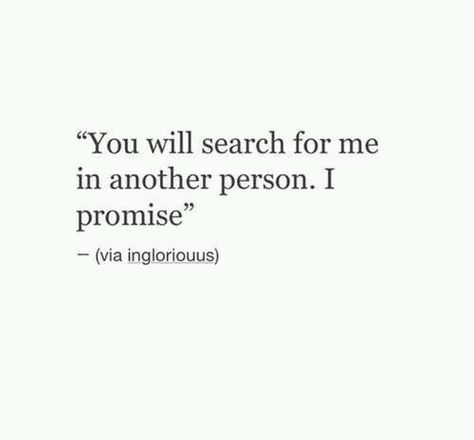 you will look for me everywhere, you will see me  in everyone , i look for you everywhere and see you in everyone Come Back Quotes, Ex Quotes, Now Quotes, Girlfriend Quotes, Up Quotes, Breakup Quotes, Boyfriend Quotes, Poem Quotes, Deep Thought Quotes